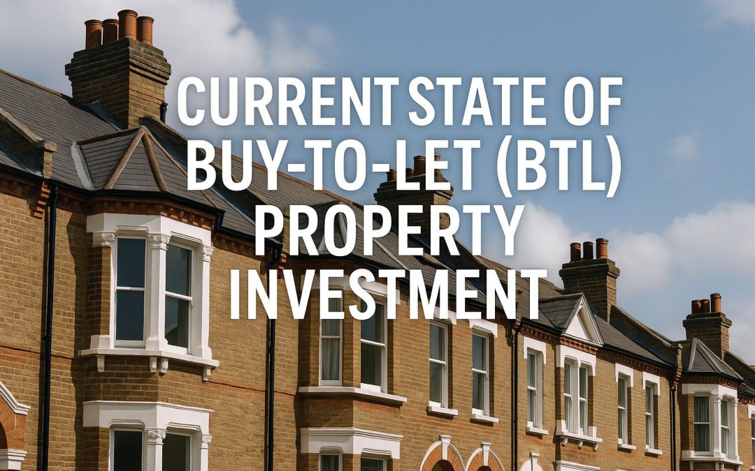The Current State of BTL Property Investment